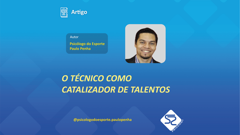 O TÉCNICO COMO CATALIZADOR DE TALENTOS